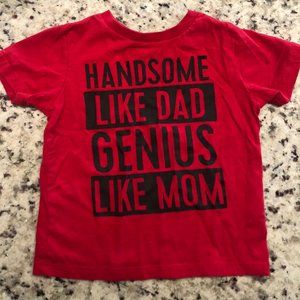 Children's Place Handsome Like Dad.. Shirt 12-18M